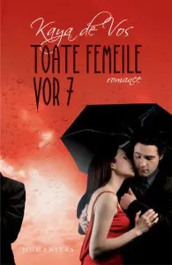 Toate femeile vor 7 de Kaya de Vos