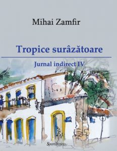 Tropice surazatoare. Jurnal indirect IV
