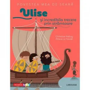 Ulise si incredibila trecere prin stramtoare de Christine Palluy