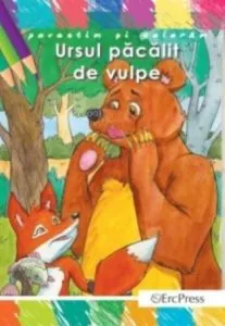 Ursul pacalit de vulpe de Ion Creanga