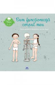 Vreau sa stiu: Cum functioneaza corpul meu