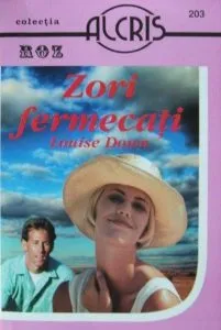 Zori fermecati, 203 de Louise Down
