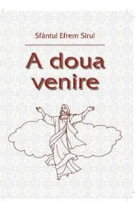 A doua venire de Sfantul Efrem Sirul