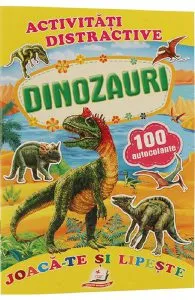 Activitati distractive: Dinozauri. 100 autocolante