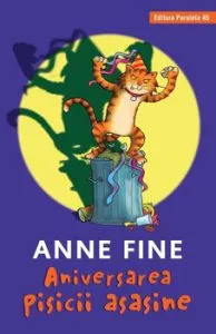 Aniversarea pisicii asasine (editie cartonata) de Anne Fine