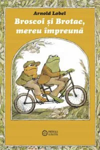 Broscoi și Brotac, mereu împreună de Arnold Lobel