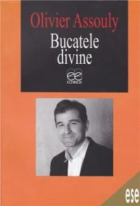 Bucatele Divine de Olivier Assouly