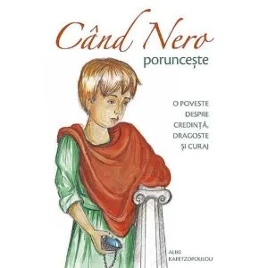 Cand Nero porunceste de Aliki Kafetzopoulou