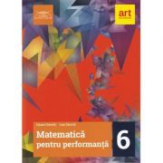 Clubul Matematicienilor. Matematica pentru performanta clasa a 6-a