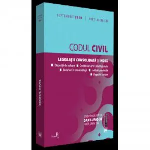 Codul civil: septembrie 2019. Legislatie consolidata si index de Dan Lupascu