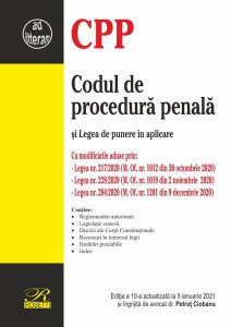 Codul de procedură penală și Legea de punere în aplicare. Ediția a 10-a actualizată la 5 ianuarie 2021