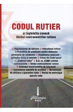 Codul rutier si legislatia conexa. Ghidul contraventiilor rutiere. Act. 6 februarie 2023
