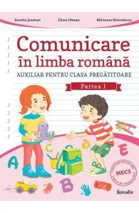 Comunicare in limba romana - Clasa Pregatitoare Partea 1 de Aurelia Seulean