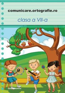 Comunicare.ortografie.ro. Clasa a VII-a