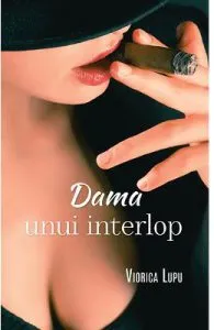 Dama unui interlop de Viorica Lupu