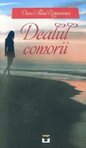 Dealul comorii de Dora Alina Romanescu