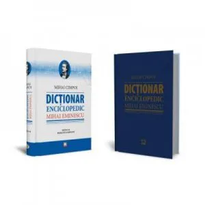 Dictionar enciclopedic Mihai Eminescu