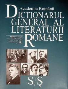 Dicționarul general al literaturii române. S-Ș (Vol. VII) de Academia Romana