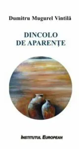 Dincolo de aparente de Dumitru Mugurel Vintila