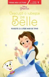 Disney Junior. Cescuța o iubește pe Belle. Poveste cu litere mari de tipar de Disney