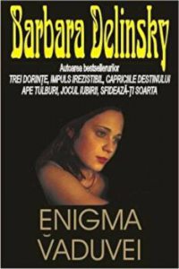 Enigma vaduvei. Trei dorinte. Impuls irezistibil. Capriciile destinului. Ape tulburi. Jocul iubirii. Sfideaza-ti soarta