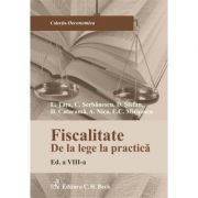 Fiscalitate. De la lege la practica. Editia 8