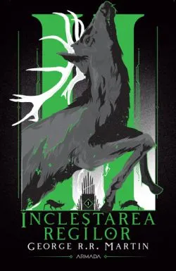 Inclestarea regilor. Seria Cantec de gheata si foc (2 volume) de George R.R. Martin