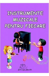 Instrumente muzicale pentru fiecare