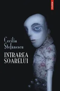 Intrarea Soarelui de Cecilia Stefanescu