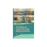 Istoricul cartofiliei Basarabene. Catalog cartofil ilustrat. Volumul I-II. Perioada 1896-1944