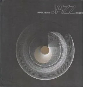 Jazz inside out. de Mircea Tiberian