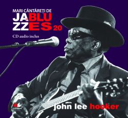Jazz si Blues 20: John Lee HookerCD