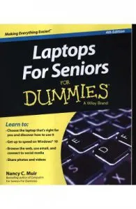 Laptops For Seniors For Dummies de Nancy C. Muir