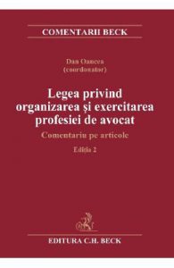 Legea privind organizarea si exercitarea profesiei de avocat Ed.2
