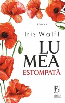 Lumea estompată de Iris Wolff
