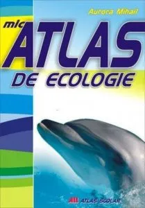 Mic atlas de ecologie de Aurora Mihail