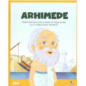 Micii Eroi. Archimede