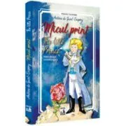 Micul print. Editie bilingva, romana de Antoine de Saint-Exupery