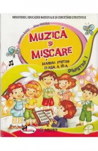 Muzica si miscare. Clasa a III-a. Sem. 1 + Sem. 2 de Alina Pertea