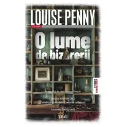 O lume de bizarerii de Louise Penny