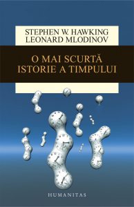 O mai scurta istorie a timpului. Ed. 2016