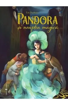 Pandora si noaptea magica de Eric Puybaret
