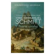 Poarta cerului. Strabatand secolele, volumul 2