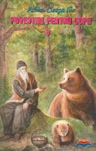 Povestiri si rugaciuni pentru copii. Vol. 6 de Arhim. Cleopa Ilie
