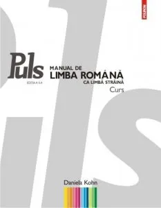 Puls: Manual de limba romana ca limba straina. Nivelurile A1-A2 de Daniela Kohn