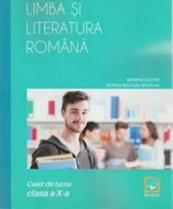 Romana caiet lucru cl. 10 de Dorica Boltasu Nicolae
