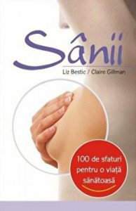 Sanii. 100 de sfaturi pentru o viata sanatoasa