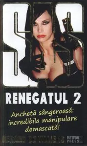 SAS 118. Renegatul, Vol. 2 de Gerard de Villiers