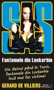 SAS 137. Fantomele din Lockerbie de Gerard de Villiers