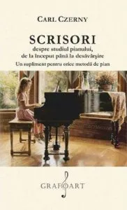 Scrisori despre studiul pianului de Carl Czerny